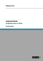 Corporate Bonds: Anlagealternative zur Aktie? 3656035970 Book Cover