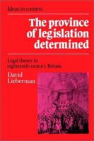 The Province of Legislation Determined: Legal Theory in Eighteenth-Century Britain 0521528542 Book Cover