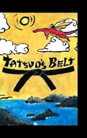 Tatsuo's Belt 069278005X Book Cover