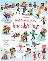 FIRST STICKER BOOK ICE SKATING 1474919103 Book Cover