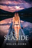 To the Seaside: Love & Lust 1790146003 Book Cover