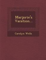 Marjorie's Vacation 1514657007 Book Cover