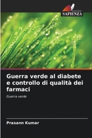 Guerra verde al diabete e controllo di qualità dei farmaci (Italian Edition) 6207898680 Book Cover