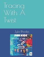 Tracing With A Twist B095GS5MFT Book Cover