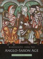 Manuscripts from the Anglo-Saxon Age 0802090966 Book Cover