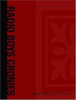 Radio Boys Cronies 150043406X Book Cover
