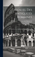 Manuel Des Antiquités Romaines: Marquardt, J. De L'organisation Financière Chez Les Romains... 1021436488 Book Cover