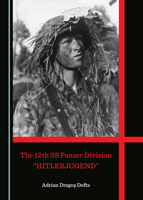 The 12th SS Panzer Division ""Hitlerjugend 1527570908 Book Cover