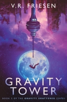 Gravity Tower 1777406269 Book Cover
