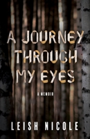 A Journey Through My Eyes B0BSJG7T7H Book Cover