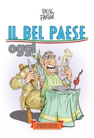 Il bel Paese oggi (Piccola Biblioteca del Sorriso) (Italian Edition) 8897589820 Book Cover