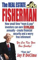 The Real Estate Fisherman 1943290148 Book Cover