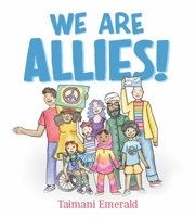 We Are Allies! 1250828589 Book Cover