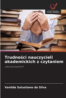 Trudnosci nauczycieli akademickich z czytaniem (Polish Edition) 6208584914 Book Cover