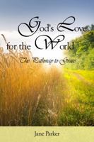 God's Love for the World 1434929663 Book Cover