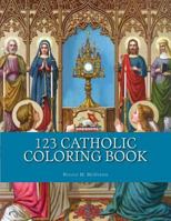 123 Catholic Coloring Book (St. Jerome Library Coloring Books) (Volume 2) 1978049625 Book Cover