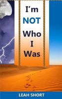 I'm Not Who I Was 0615975674 Book Cover