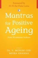 Mantras for Positive Ageing from 50 Eminent Indians 1913738515 Book Cover