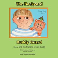 The Back Yard Buddy Guard 1517515300 Book Cover