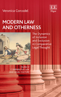 Modern Law and Otherness: The Dynamics of Inclusion and Exclusion in Comparative Legal Thought 1786431874 Book Cover