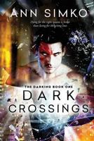 Dark Crossings 0692587756 Book Cover