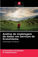 Análise de modelagem de dados em Serviços de Ecossistema: Aprendizagem de Máquina 6204052624 Book Cover