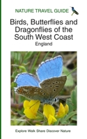 Nature Travel Guide: Birds, Butterflies and Dragonflies of the South West Coast, England 1671352009 Book Cover