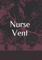 Nurse Vent B08J5HNDKX Book Cover