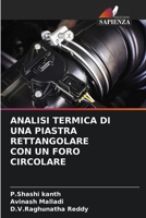 Analisi Termica Di Una Piastra Rettangolare Con Un Foro Circolare (Italian Edition) 620653197X Book Cover