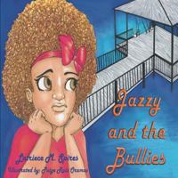 Jazzy and the Bullies 0692890661 Book Cover