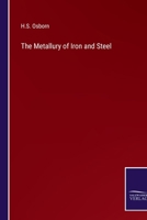 The Metallury of Iron and Steel 3375022522 Book Cover