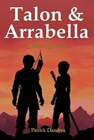 Talon & Arrabella : Orbus Ignotum 1970726091 Book Cover