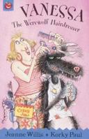 Vanessa, the Werewolf Hairdresser (Crazy Jobs) 1843621487 Book Cover