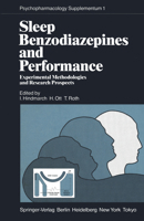 Sleep, Benzodiazepines and Performance: Experimental Methodologies and Research Prospects (Psychopharmacology Series) 3642696619 Book Cover