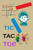 Pencil Game Tic-Tac-Toe: Noughts And Crosses (X and O),120 pages, Fun Activities for Family Time,2 Players Activity Book 1654701467 Book Cover