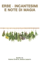 Erbe Incantesimi E Note Di Magia B0BRLY7H1L Book Cover