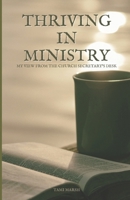 Thriving in Ministry: My View from the Church Secretary's Desk B0DY6T78SB Book Cover