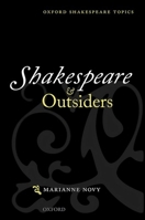 Shakespeare and Outsiders 0199642354 Book Cover