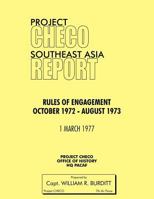 Project Checo Southeast Asia Study: Rules of Engagement October 1972 - August 1973 1780398166 Book Cover
