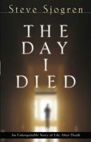 The Day I Died 0830738126 Book Cover