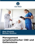Management symptomatischer CBD und Gallensteine (German Edition) 6208219493 Book Cover