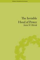 The Invisible Hand of Power: An Economic Theory of Gate Keeping 1848935242 Book Cover
