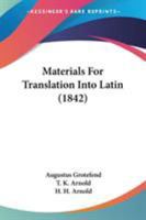 Materials For Translation Into Latin 1165481413 Book Cover