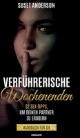 Verf�hrerische Wochenenden: 52 Sex-Tipps, um deinen Partner zu erobern - Handbuch f�r Sie 3991078627 Book Cover
