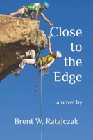 Close to the Edge B0FNX1ZTVD Book Cover