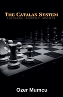 The Catalan System Unlocking Positional Mastery B0F1NL683T Book Cover