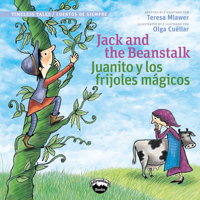 Jack and the Beanstalk / Juanito Y Los Frijolas Magicos (Bilingual Edition) (Spanish Edition) (Timeless Tales / Cuentos De Siempre) by Teresa Mlawer 0988325365 Book Cover