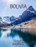 Bolivia Travel Journal: Amazing Journeys Write Down your Experiences Photo Pockets 1673561705 Book Cover