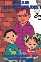 Avery & Avi go to Grandma's house . B0BV1F3L8R Book Cover