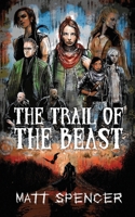 The Trail of the Beast 0578628023 Book Cover